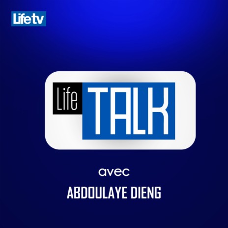 Life talk avec abdoulaye dieng, pt. 14 | Boomplay Music