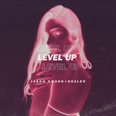 LEVEL UP ft. Koalen | Boomplay Music