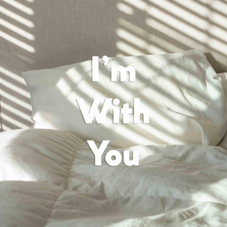 I'm With You ft. Tomas Hellberg | Boomplay Music
