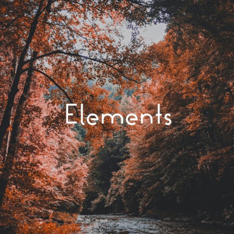 Elements | Boomplay Music