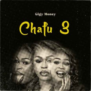 Chafu 3 | Boomplay Music