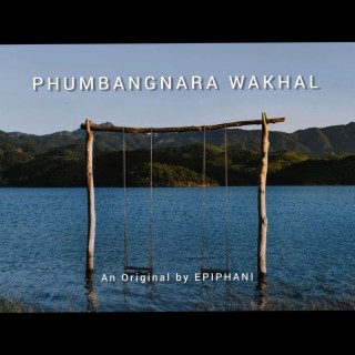 Phumbangnara Wakhal lyrics | Boomplay Music