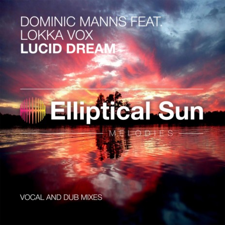 Lucid Dream (Vocal Mix) ft. Lokka Vox | Boomplay Music