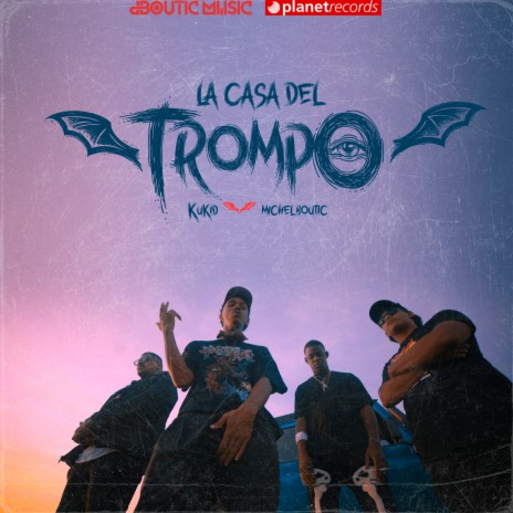 La Casa Del Trompo ft. Michel Boutic | Boomplay Music