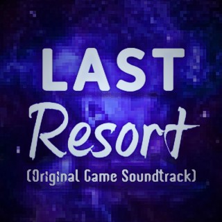 Last Resort (Original Game Soundtrack)