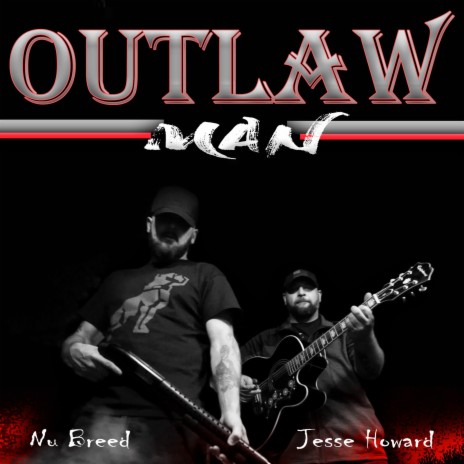 Outlaw Man ft. Jesse Howard | Boomplay Music