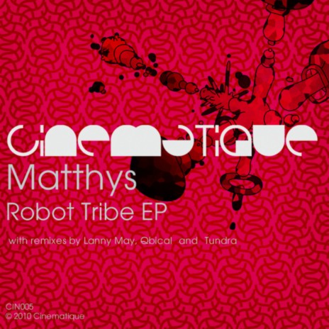 Robot Tribe (Qbical Remix)