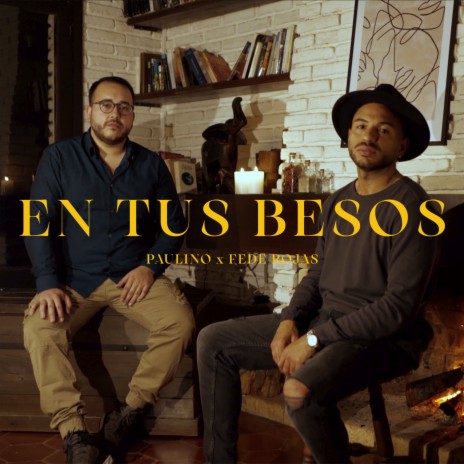 En Tus Besos ft. Fede Rojas | Boomplay Music