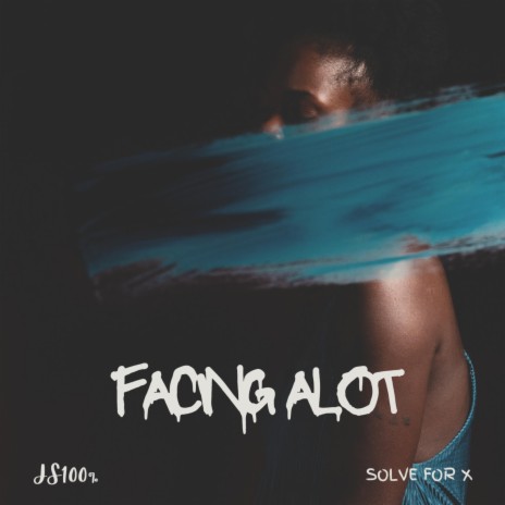 Facing Alot | Boomplay Music