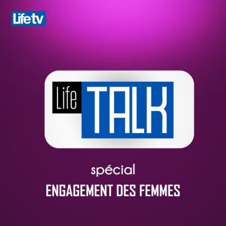 Life talk spécial engagement des femmes, pt. 20 | Boomplay Music