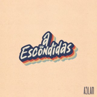 A Escondidas lyrics | Boomplay Music