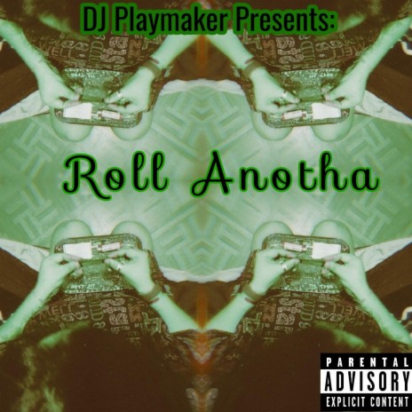 Roll Anotha | Boomplay Music