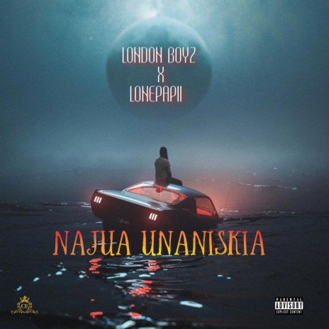 Najua Unaniskia ft. Lonepapii | Boomplay Music