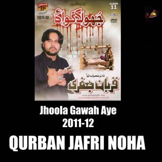 Jhoola Gawah Aye | 2011-12