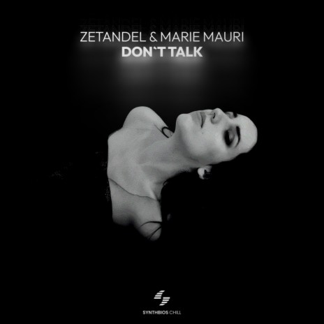 Don't Talk ft. Marie Mauri | Boomplay Music