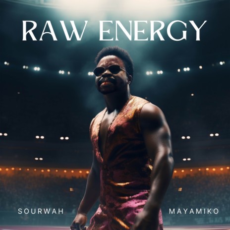 Raw Energy ft. Maya Miko | Boomplay Music