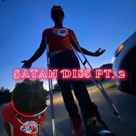 Satan Diss, Pt. 2 | Boomplay Music