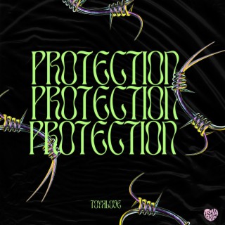 PROTECTION lyrics | Boomplay Music