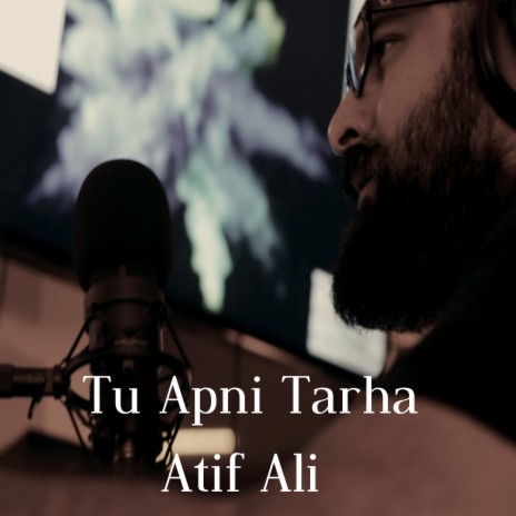 Tu Apni Tarha | Boomplay Music