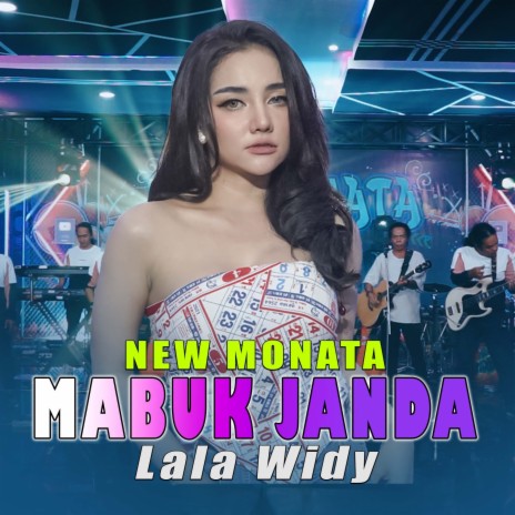 Mabuk Janda ft. New Monata | Boomplay Music