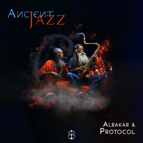 Ancient Jazz ft. Protocol (BR) | Boomplay Music