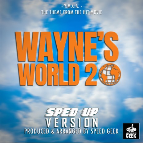 Y.M.C.A (From Wayne's World 2) (Sped-Up Version) | Boomplay Music