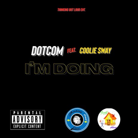 Im Doing ft. Coolie Sway | Boomplay Music