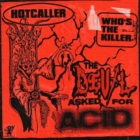 The Devil Asked For Acid ft. Who's The Killer | Boomplay Music