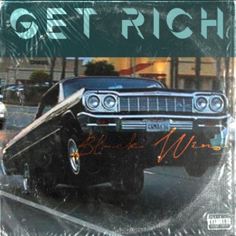Get Rich ft. BLVCK WIRO | Boomplay Music