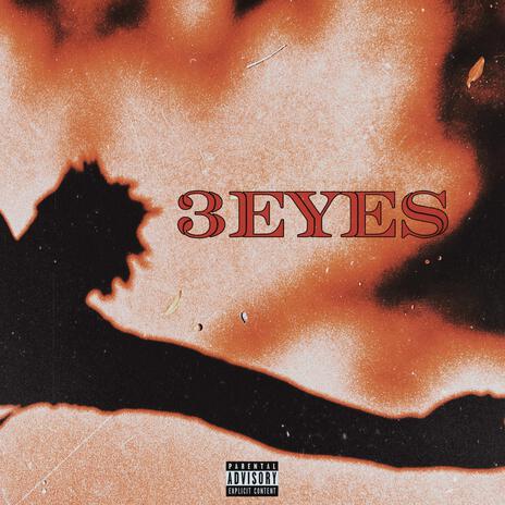 3 EYES | Boomplay Music