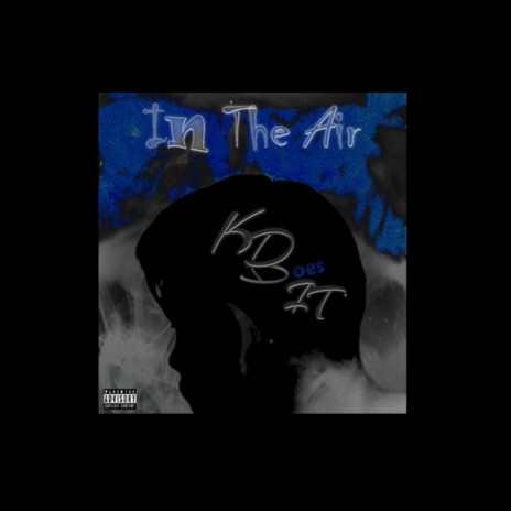In The Air ft. Dajerae | Boomplay Music