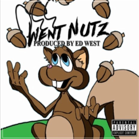 Went Nutz | Boomplay Music