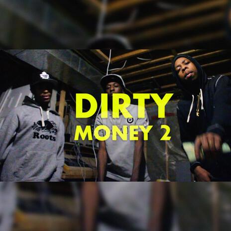 Dirty Money, Pt. 2 ft. Stacccs, BG & LV