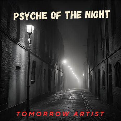 Psyche of the night | Boomplay Music