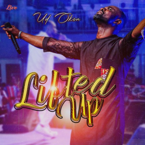 LIFTED UP (Live) | Boomplay Music