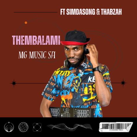 Thembalami ft. Simdasong & Thabzah | Boomplay Music