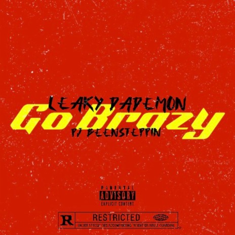 Go Brazy ft. PJ BEENSTEPPIN | Boomplay Music