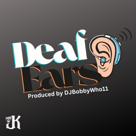 Deaf Ears | Boomplay Music