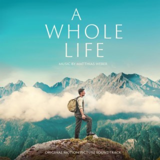 A Whole Life (Original Motion Picture Soundtrack)