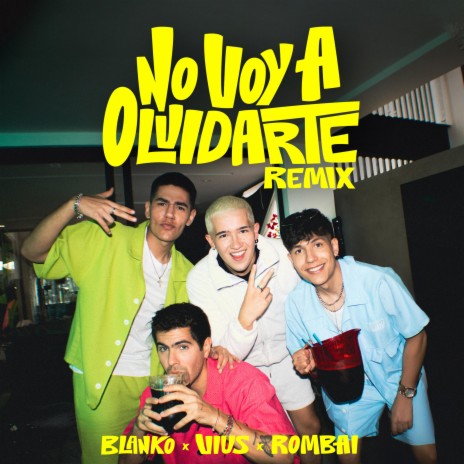 NO VOY A OLVIDARTE (REMIX) ft. VIUS & ROMBAI | Boomplay Music