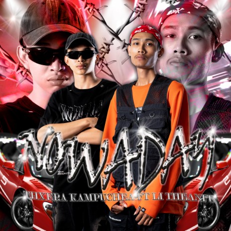 Nowaday ft. Li TheanFu | Boomplay Music