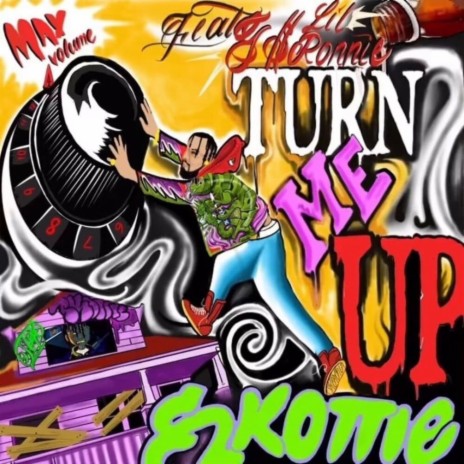 Turn Me Up ft. G$ Lil Ronnie | Boomplay Music