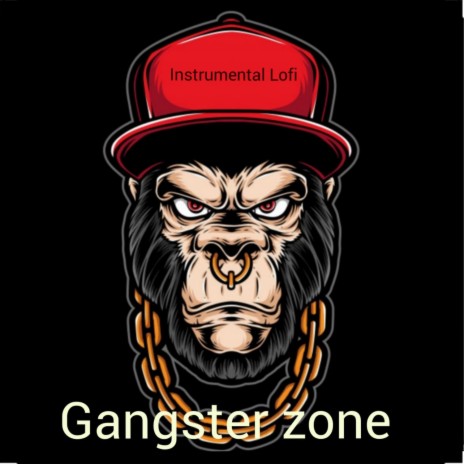 Gangster zone ft. Lofi Chill, Beats De Rap & Copa Music