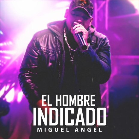 El Hombre Indicado ft. Daniyel | Boomplay Music