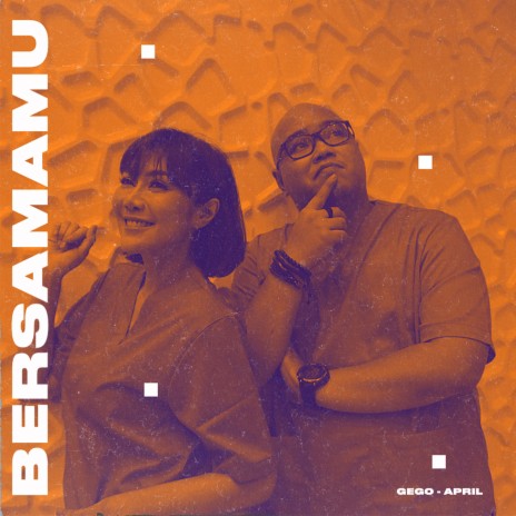 Bersamamu ft. Gego | Boomplay Music