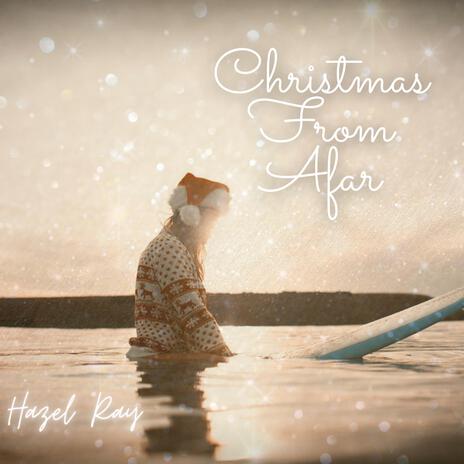 Christmas From Afar | Boomplay Music