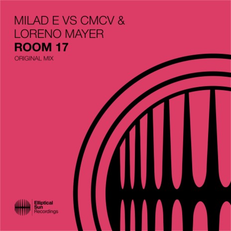 Room 17 (Extended Mix) ft. CMCV & Loreno Mayer