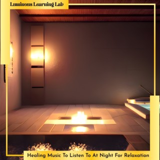 Healing Music to Listen to at Night for Relaxation