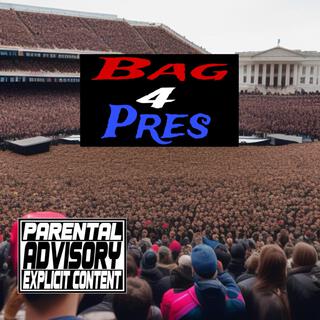 BAG 4 PRESIDENT