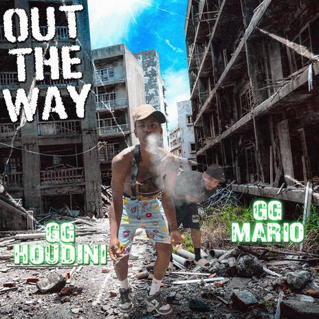 Out The Way ft. GG Mario | Boomplay Music